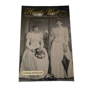 Hearts west true stories of mail order brides on the frontier by Chris Enss - is